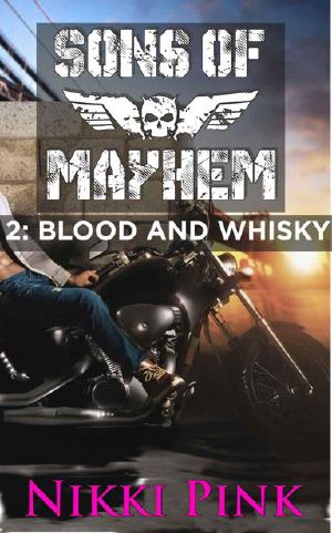 [Sons of Mayhem 02] • Sons of Mayhem 2 · Blood and Whisky